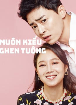 Poster phim Muôn Kiểu Ghen Tuông