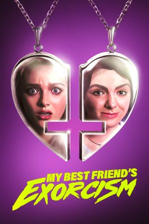 Poster phim My Best Friend’s Exorcism