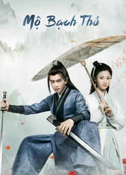 Poster phim Mỹ Nhân Mộ Bạch Thủ