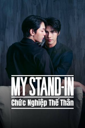 Poster phim MY STAND-IN: Chức Nghiệp Thế Thân