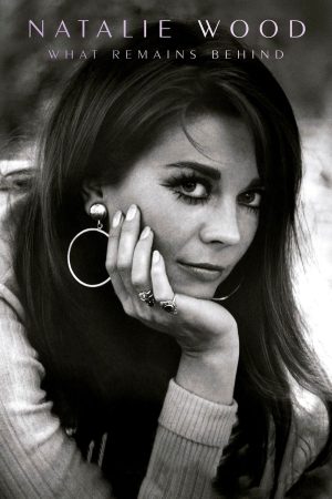 Poster phim Natalie Wood – Những Gì Để Lại