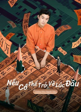 Poster phim Nếu Có Thể Trở Về Lúc Đầu: Drama Tưởng Tượng