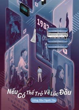 Poster phim Nếu Có Thể Trở Về Lúc Đầu: Giống Như Người Yêu