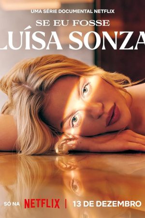 Poster phim Nếu tôi là Luísa Sonza