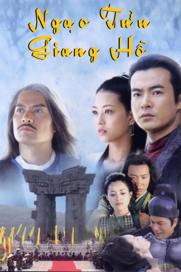 Poster phim Ngạo Tửu Giang Hồ