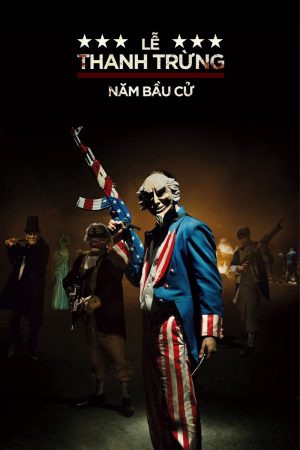 Poster phim Lễ Thanh trừng: Năm bầu cử