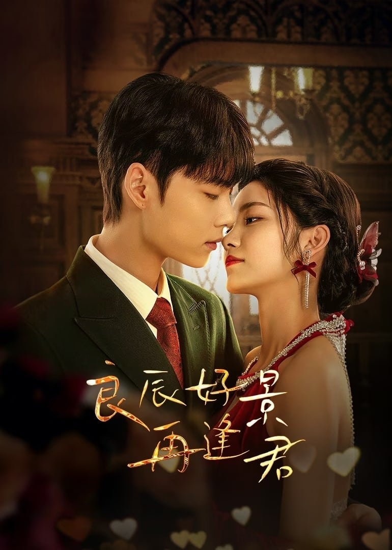 Poster phim Ngày Tốt Cảnh Đẹp Gặp Lại Chàng