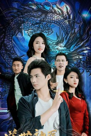 Poster phim Nghịch Thế Thần Y: Long Tường Cửu Thiên