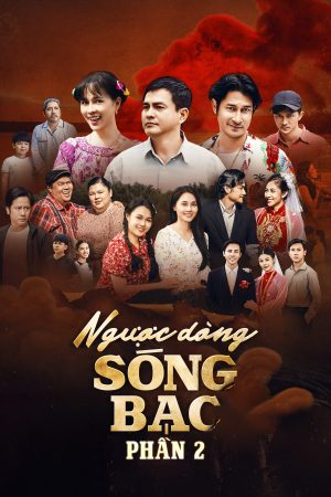 Poster phim Ngược Dòng Sóng Bạc (Phần 2)