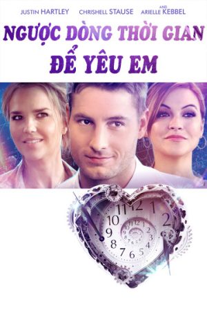 Poster phim Ngược Dòng Thời Gian Để Yêu Em