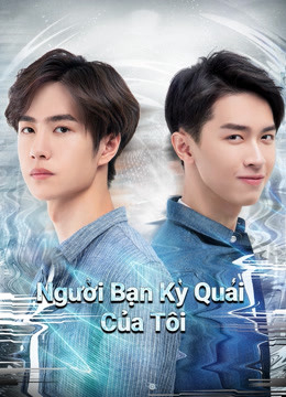 Poster phim Người Bạn Kỳ Quái Của Tôi