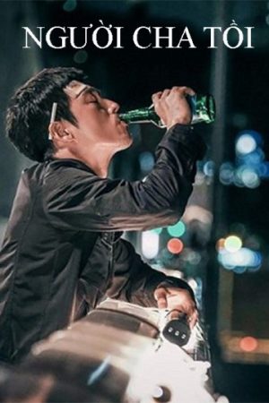 Poster phim Người Cha Tồi