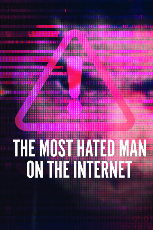 Poster phim Người đàn ông bị căm ghét nhất trên Internet