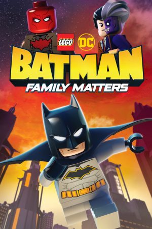 Poster phim LEGO DC- Người Dơi Và Vấn Đề Đại Gia Đình