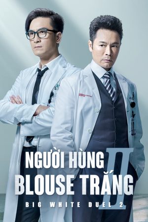 Poster phim Người Hùng Blouse Trắng 2