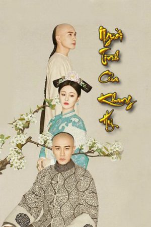 Poster phim Người Tình Của Khang Hi