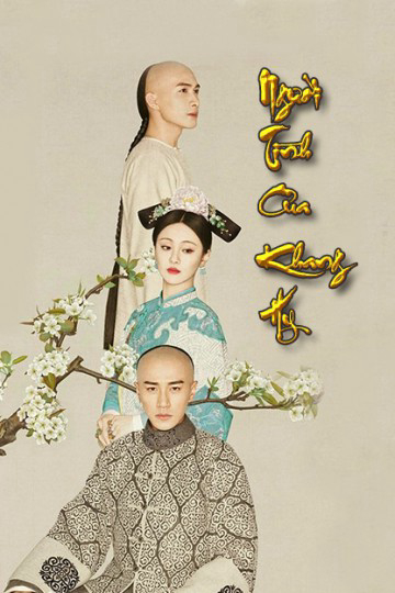 Poster phim Người Tình Của Khang Hi