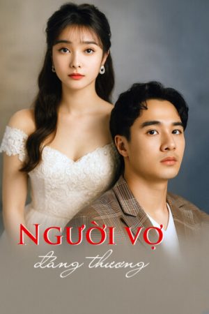 Poster phim Người Vợ Đáng Thương