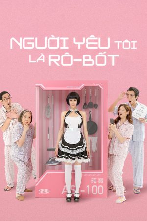 Poster phim Người Yêu Tôi Là Rô-Bốt