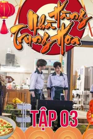 Poster phim Nhà Hàng Trung Hoa S6