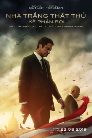 Poster phim Nhà Trắng Thất Thủ: Kẻ  Phản Bội