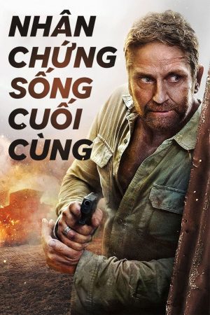 Poster phim Nhân Chứng Sống Cuối Cùng