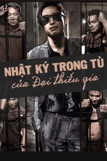Poster phim Nhật Ký Trong Tù Của Đại Thiếu Gia
