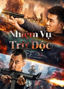 Poster phim Nhiệm Vụ Trừ Độc