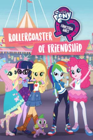 Poster phim Những Cô Gái Equestria: Tàu Lượn Tình Bạn