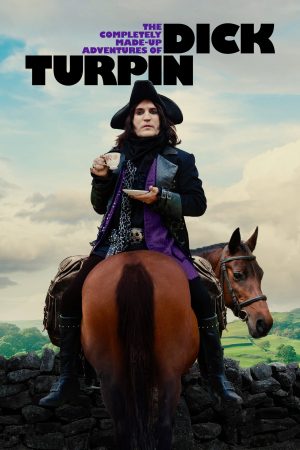 Poster phim Những Cuộc Phiêu Lưu Vô Cùng Hoang Đường Của Dick Turpin