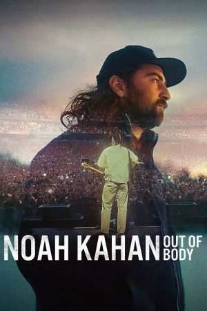 Poster phim Noah Kahan: Trải nghiệm thoát xác