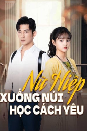 Poster phim Nữ Hiệp Xuống Núi Học Cách Yêu