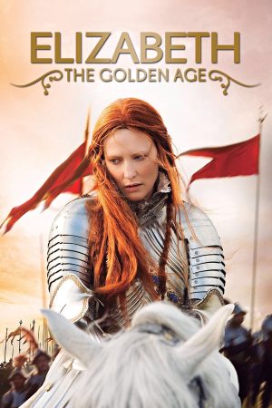 Poster phim Nữ Hoàng Elizabeth Đệ Nhất: Thời Đại Hoàng Kim
