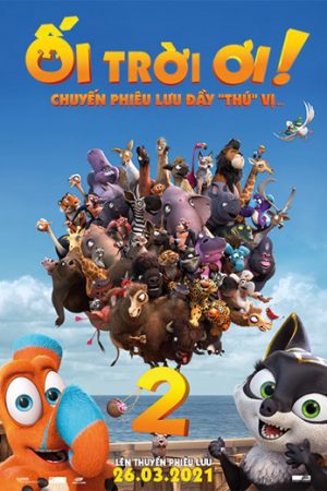 Poster phim Ối Trời Ơi! Chuyến Phiêu Lưu Đầy ‘Thú’ Vị