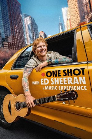Poster phim One Shot Cùng Ed Sheeran