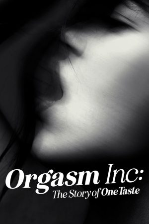 Poster phim Orgasm Inc.: Câu chuyện về OneTaste
