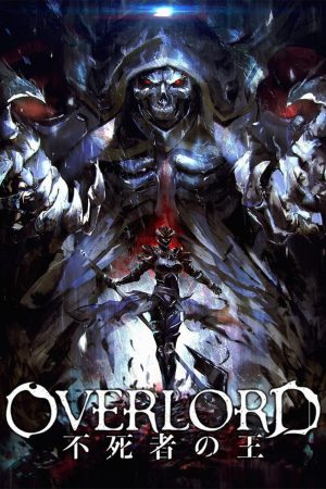 Poster phim Overlord: Vị vua bất tử