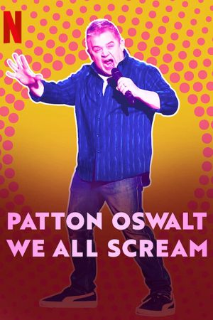 Poster phim Patton Oswalt: Chúng ta cùng gào thét