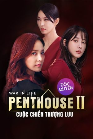 Poster phim Penthouse: Cuộc Chiến Thượng Lưu (Phần 1)