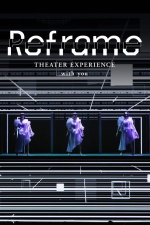 Poster phim Perfume: Reframe – Hòa nhạc qua màn ảnh