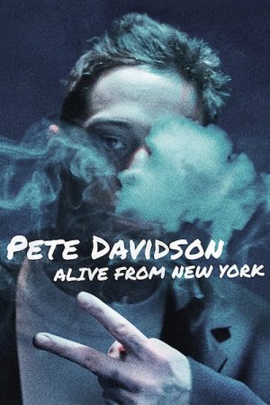 Poster phim Pete Davidson: Alive from New York