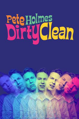 Poster phim Pete Holmes: Tốt Khoe Xấu Che