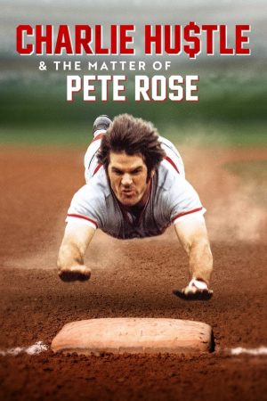 Poster phim Pete Rose: Vinh Quang Và Lỗi Lầm