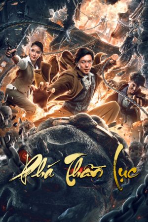 Poster phim Phá Thần Lục