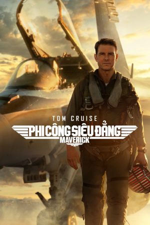 Poster phim Phi Công Siêu Đẳng Maverick