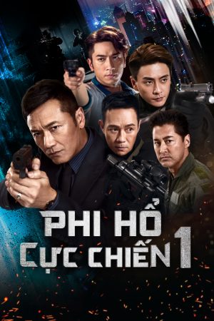 Poster phim Phi Hổ Cực Chiến