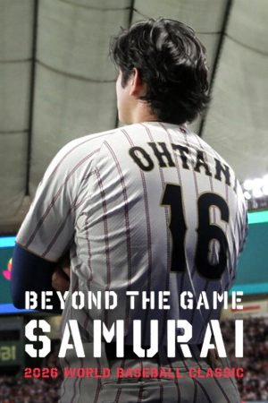 Poster phim Phía sau trận đấu: Samurai – World Baseball Classic 2026