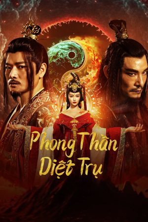 Poster phim Phong Thần: Diệt Trụ