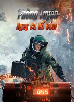 Poster phim Phòng Tuyến Nguy Cơ Nổ Bom
