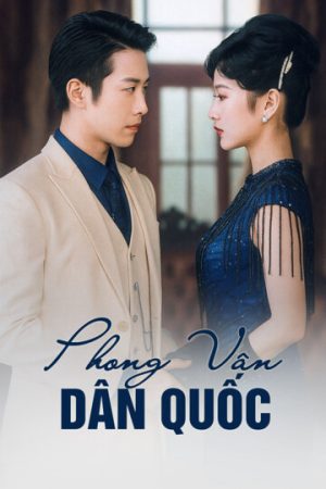 Poster phim Phong Vân Dân Quốc